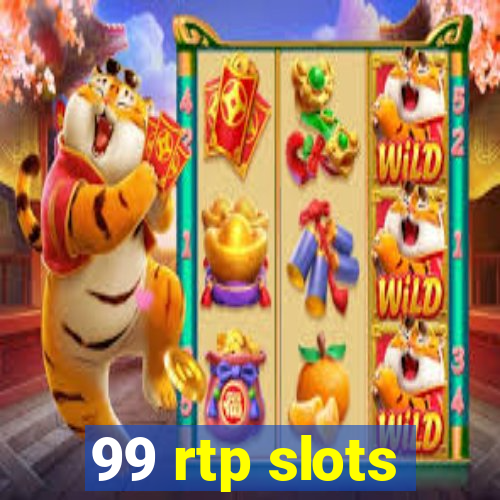 99 rtp slots